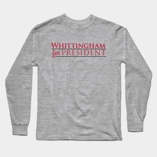 Whittingham For President Long Sleeve T-Shirt